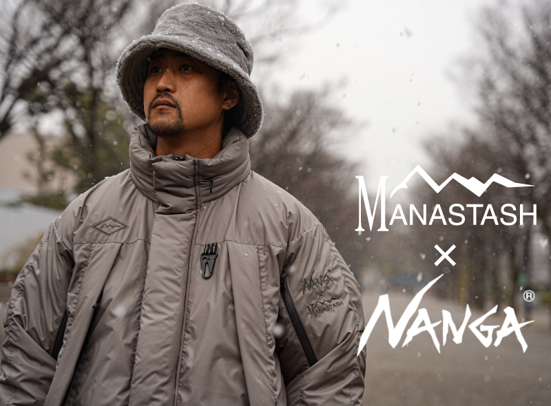 MANASTASH × NANGA ダウンジャケットが発売開始！｜MANASTASH（マナ 